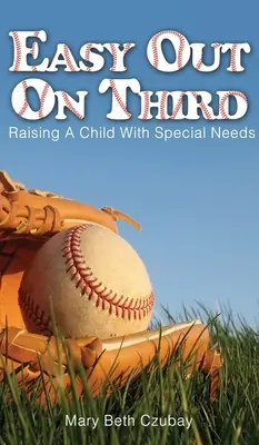 Easy Out on Third: Creșterea unui copil cu nevoi speciale - Easy Out on Third: Raising a Child with Special Needs