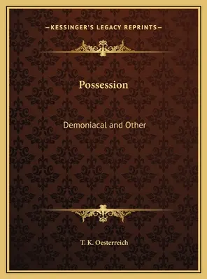 Posesie: Demoniacal și altele - Possession: Demoniacal and Other