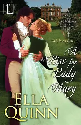 Un sărut pentru Lady Mary - A Kiss for Lady Mary