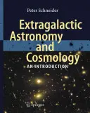 Astronomie și cosmologie extragalactică: O introducere - Extragalactic Astronomy and Cosmology: An Introduction