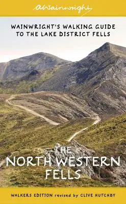 The North Western Fells (Ediția pentru pietoni): Wainwright's Walking Guide to the Lake District: Cartea 6 - The North Western Fells (Walkers Edition): Wainwright's Walking Guide to the Lake District: Book 6