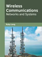 Comunicații fără fir: Rețele și sisteme - Wireless Communications: Networks and Systems