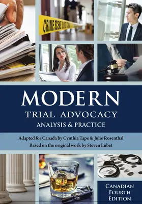 Modern Trial Advocacy: Analiză și practică, ediția a patra canadiană - Modern Trial Advocacy: Analysis and Practice, Canadian Fourth Edition