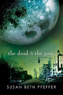 Cei morți și cei plecați, 2 - The Dead and the Gone, 2