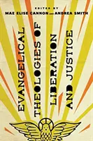 Teologii evanghelice ale eliberării și justiției - Evangelical Theologies of Liberation and Justice