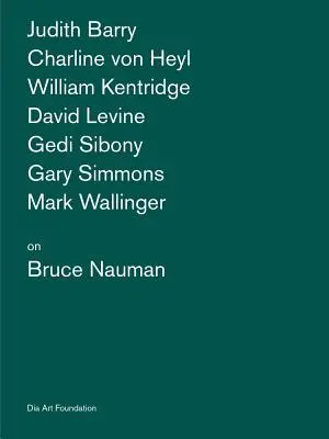 Artiști despre Bruce Nauman - Artists on Bruce Nauman