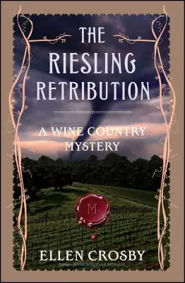 Răzbunarea Riesling: Un mister din Țara Vinului - The Riesling Retribution: A Wine Country Mystery