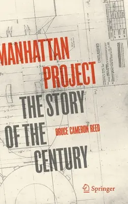 Proiectul Manhattan: Povestea secolului - Manhattan Project: The Story of the Century