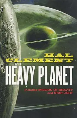 Planeta grea: Poveștile clasice ale lui Mesklin - Heavy Planet: The Classic Mesklin Stories