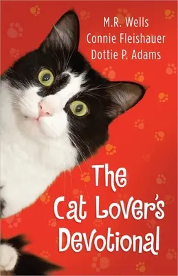 Devoționale pentru iubitorii de pisici: The Cat Lover's Devotional - The Cat Lover's Devotional