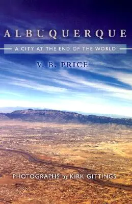 Albuquerque: Un oraș la capătul lumii - Albuquerque: A City at the End of the World