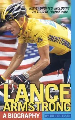 Lance Armstrong: O biografie - Lance Armstrong: A Biography
