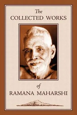 Colecția de lucrări a lui Ramana Maharshi - The Collected Works of Ramana Maharshi