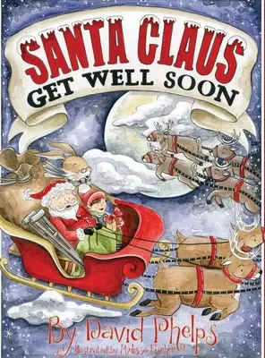 Moș Crăciun, însănătoșire grabnică - Santa Claus, Get Well Soon