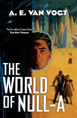 Lumea lui Null-A - The World of Null-A