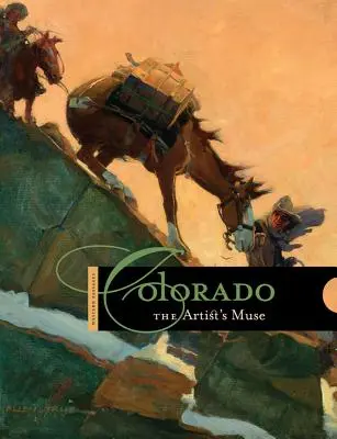 Colorado: Muza artistului - Colorado: The Artist's Muse