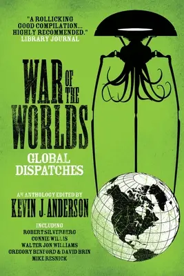 Războiul lumilor: Dispecerate globale - War of the Worlds: Global Dispatches
