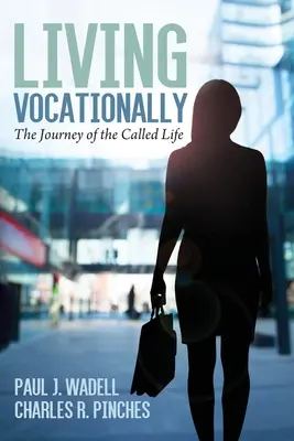 Living Vocationally: Călătoria vieții cu vocație - Living Vocationally: The Journey of the Called Life