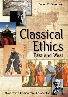 Etica clasică: Est și Vest - Classical Ethics: East and West