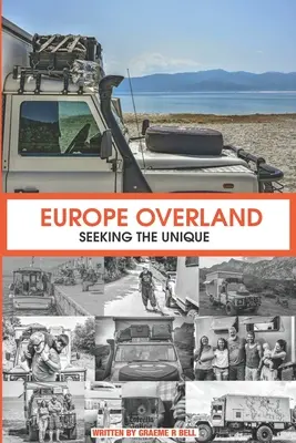Europa pe uscat: Căutând unicitatea - Europe Overland: Seeking the Unique