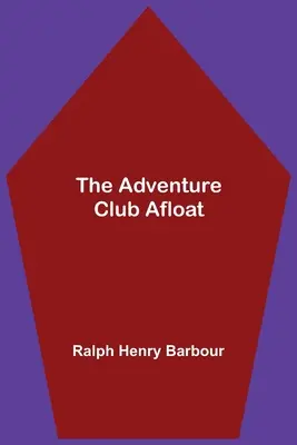 Clubul de aventură pe linia de plutire - The Adventure Club Afloat