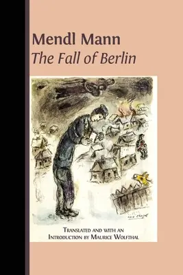 „Căderea Berlinului” de Mendl Mann - Mendl Mann's 'The Fall of Berlin'
