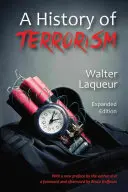 O istorie a terorismului: Ediție extinsă - A History of Terrorism: Expanded Edition