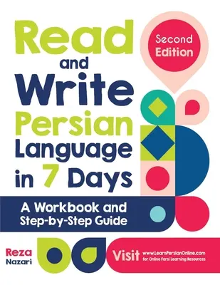 Citiți și scrieți limba persană în 7 zile: Un caiet de lucru și un ghid pas cu pas - Read and Write Persian Language in 7 Days: A Workbook and Step-by-Step Guide