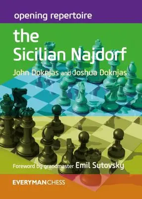 Repertoriu de deschidere: Sicilianul Najdorf - Opening Repertoire: The Sicilian Najdorf