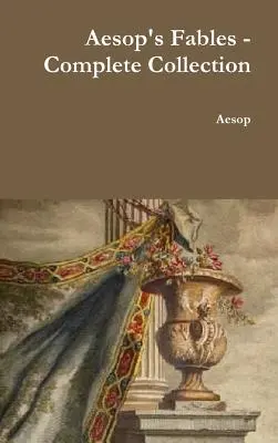 Fabulele lui Esop - Colecția completă - Aesop's Fables - Complete Collection
