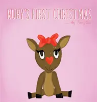Primul Crăciun al lui Ruby - Ruby's First Christmas