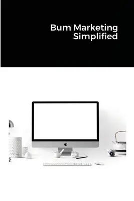Marketing simplificat - Bum Marketing Simplified