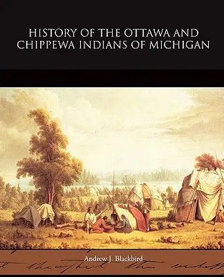Istoria indienilor Ottawa și Chippewa din Michigan - History of the Ottawa and Chippewa Indians of Michigan