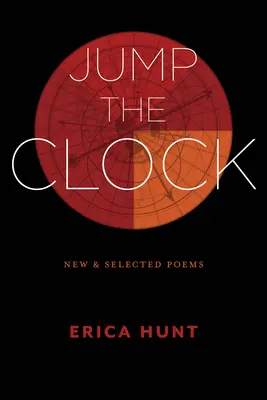 Jump the Clock: Poezii noi și selectate - Jump the Clock: New & Selected Poems