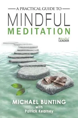 Un ghid practic pentru meditația conștientă - A Practical Guide to Mindful Meditation