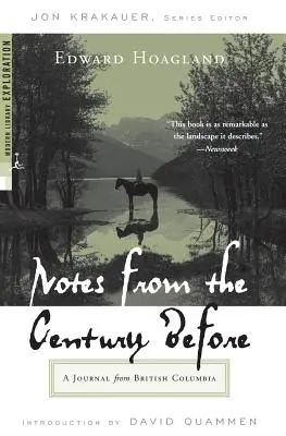 Notizen aus dem vorigen Jahrhundert: Ein Tagebuch aus Britisch-Kolumbien - Notes from the Century Before: A Journal from British Columbia