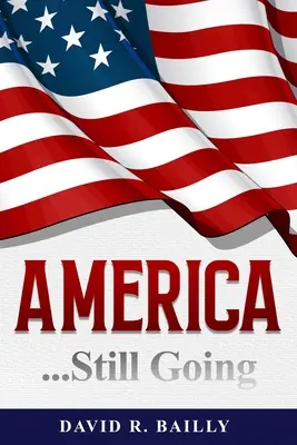 America...încă în desfășurare - America...Still Going