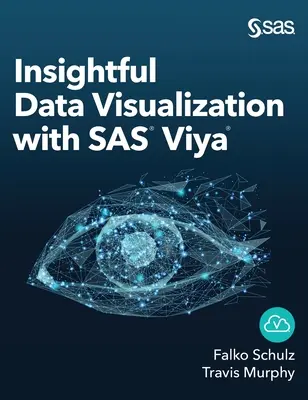 Vizualizarea inteligentă a datelor cu SAS Viya - Insightful Data Visualization with SAS Viya