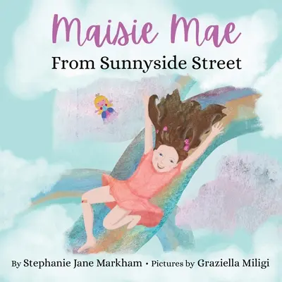 Maisie Mae de pe strada Sunnyside - Maisie Mae From Sunnyside Street