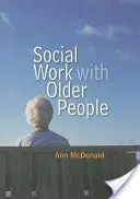 Asistența socială cu persoanele în vârstă - Social Work with Older People