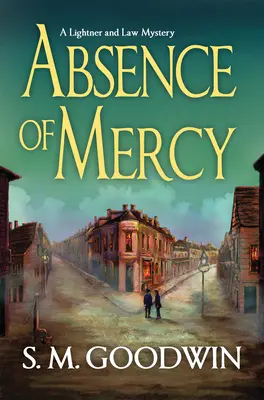 Absența de milă: Un mister Lightner și Law - Absence of Mercy: A Lightner and Law Mystery