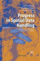 Progrese în manipularea datelor spațiale: Al 12-lea simpozion internațional privind manipularea datelor spațiale - Progress in Spatial Data Handling: 12th International Symposium on Spatial Data Handling