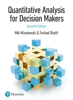 Quantitative Analysis for Decision Makers, 7th Edition (cunoscută anterior ca Quantitative Methods for Decision Makers) - Quantitative Analysis for Decision Makers, 7th Edition (formerly known as Quantitative Methods for Decision Makers)