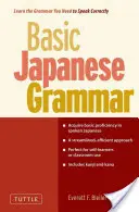 Gramatica japoneză de bază: Învață gramatica de care ai nevoie pentru a vorbi corect japoneza (Master the Jlpt) - Basic Japanese Grammar: Learn the Grammar You Need to Speak Japanese Correctly (Master the Jlpt)
