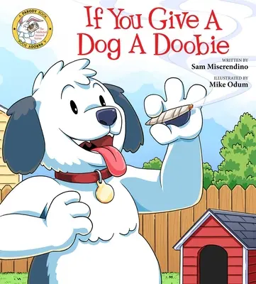 Dacă îi dai unui câine o țigară, 4 - If You Give a Dog a Doobie, 4