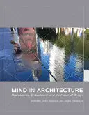 Mintea în arhitectură: Neuroștiință, întruchipare și viitorul designului - Mind in Architecture: Neuroscience, Embodiment, and the Future of Design