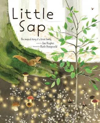Micul SAP: Povestea magică a unei familii din pădure - Little SAP: The Magical Story of a Forest Family