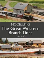 Modelarea liniilor secundare din Great Western - Modelling the Great Western Branch Lines