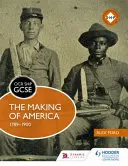 OCR GCSE History SHP: Crearea Americii 1789-1900 - OCR GCSE History SHP: The Making of America 1789-1900