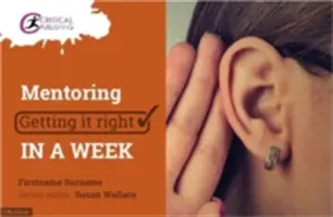 Mentorat: A face lucrurile bine într-o săptămână - Mentoring: Getting It Right in a Week